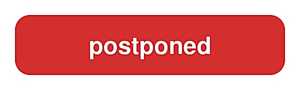 postponed